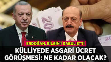 Asgari ücrette kritik zirve: Erdoğan, Bilgin'i kabul etti