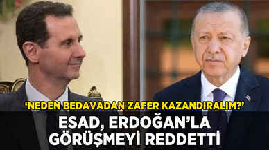 Esad, Erdoğan'la görüşmeyi reddetti: 'Neden bedavadan zafer kazandıralım?'