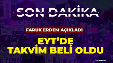 Son dakika... EYT'de takvim belli oldu! Faruk Erdem EYT'liye seslendi