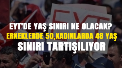 EYT'de yaş sınırı ne olacak? Erkeklerde 50, kadınlarda 48 yaş sınırı tartışılıyor