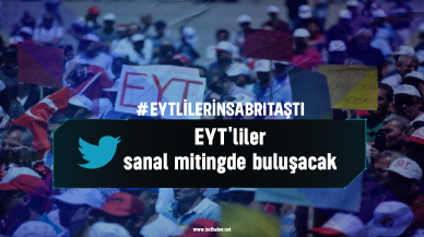 EYT'liler sanal mitingde buluşacak