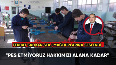 Ferhat Salman staj mağdurlarına seslendi! "Pes etmiyoruz"