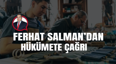 Ferhat Salman'dan hükümete çağrı