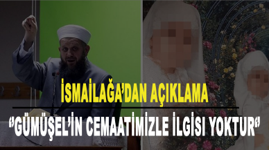 İsmailağa Cemaati'nden, kızını 6 yaşında evlendirdiği iddia edilen Gümüşel hakkında açıklama