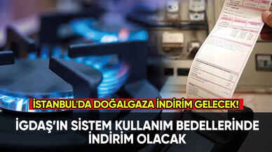 İstanbul'da doğal gaza indirim gelecek!