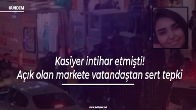 Kasiyer intihar etmişti: Açık olan markete vatandaştan sert tepki