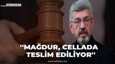 KHK’lı milletvekili Cihangir İslam: Mağdur, cellada teslim ediliyor