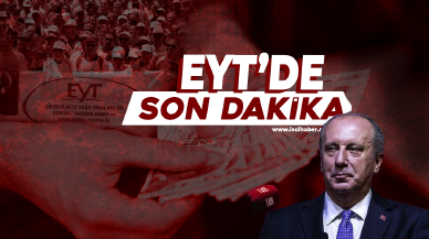 Muharrem İnce'den EYT açıklaması!