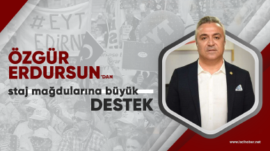 Özgür Erdursun'dan staj mağdurlarına büyük destek