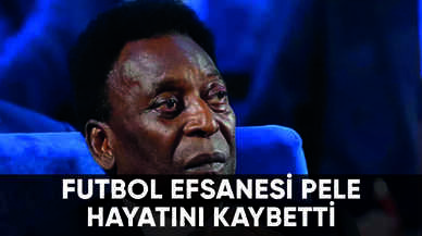 Efsane futbolcu Pele'den acı haber