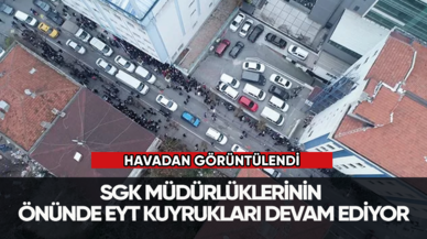 SGK Müdürlüklerinin önünde EYT kuyrukları devam ediyor