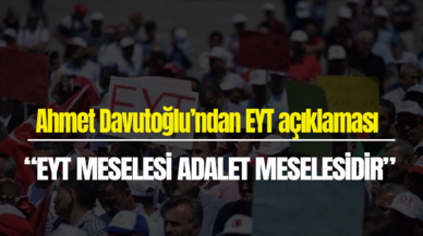 Son dakika... Ahmet Davutoğlu'ndan EYT açıklaması