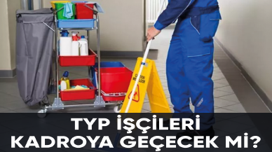 TYP işçileri kadroya geçecek mi?