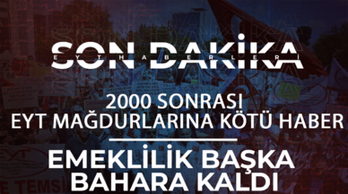 2000 sonrası SGK'lılara kötü haber! Emeklilik başka bahara kaldı