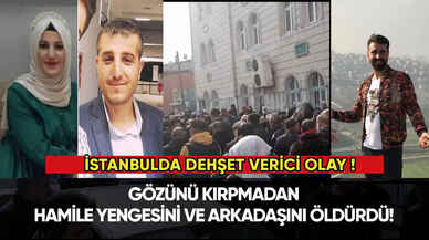 Başakşehir’de hamile yengesini ve arkadaşını öldürdü!