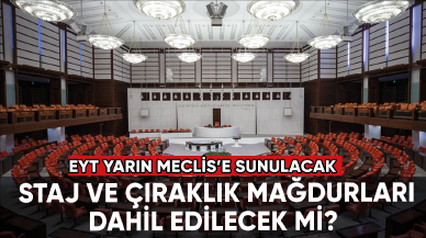 EYT yarın Meclis'e sunulacak: Staj ve çıraklık mağdurları dahil edilecek mi?