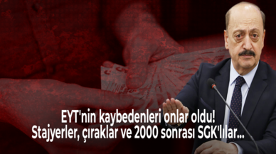 EYT'nin kaybedenleri onlar oldu: Stajyerler, çıraklar ve 2000 sonrası SGK'lılar...