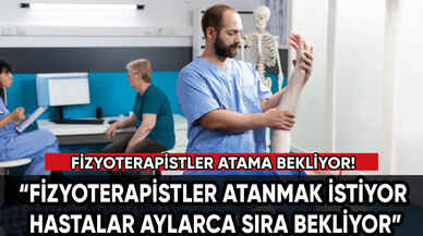 Fizyoterapistler istihdam istiyor!