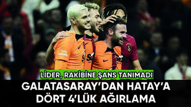 Galatasaray'dan Hatay'a dört 4'lük ağırlama