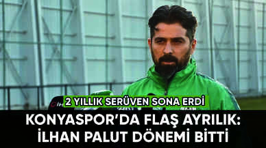 Konyaspor'da flaş ayrılık: İlhan Palut dönemi sona erdi