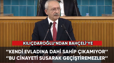 Kemal Kılıçdaroğlu’ndan Bahçeli'ye 'Sinan Ateş' cinayeti tepkisi