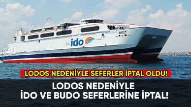 Lodos sebebiyle İDO ve BUDO seferlerine iptal!