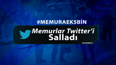 Memurlar Twitter'den iktidara sesleniyor! "MemuraEk5Bin"