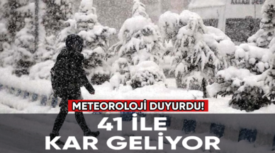 Meteoroloji'den 41 ile kar uyarısı!