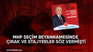 MHP seçim beyannamesinde çırak ve stajyerler söz vermişti