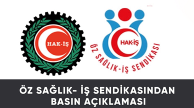 Öz Sağlık İş Sendikasından basın açıklaması