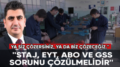 TDP'li Hüseyin Akgün: ''Staj, Eyt, ABO ve GSS sorunu çözülmelidir''