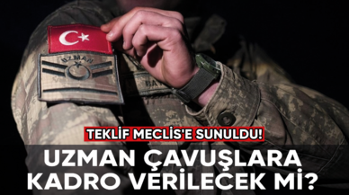 Uzman çavuşlara kadro verilecek mi? Teklif Meclis'e sunuldu...