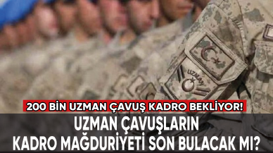 Uzman çavuşların kadro mağduriyeti son bulacak mı?