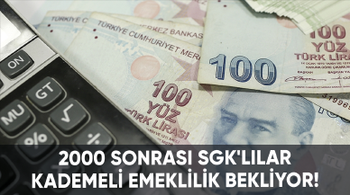 2000 sonrası SGK'lılar kademeli emeklilik bekliyor!