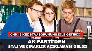 AK Parti'den staj ve çıraklık açıklaması geldi!