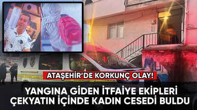 Ataşehir'de korkunç olay! Yangına giden itfaiye ekipleri çekyatın içinde kadın cesedi buldu