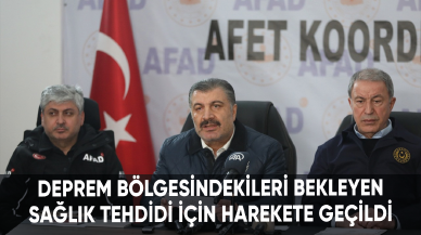 Bakan Koca duyurdu: Deprem bölgesindekileri bekleyen sağlık tehdidi için harekete geçildi