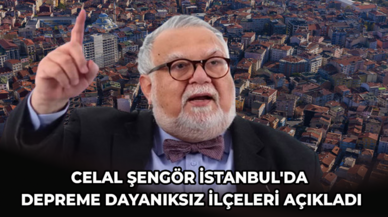 Celal Şengör İstanbul'da depreme dayanıksız ilçeleri açıkladı