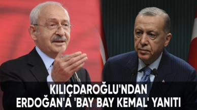 Cumhurbaşkanı Erdoğan, ''Bay bay Kemal'' demişti: Kılıçdaroğlu'ndan yanıt gecikmedi!