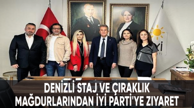 Denizli staj ve çıraklık mağdurlarından İYİ Parti'ye ziyaret