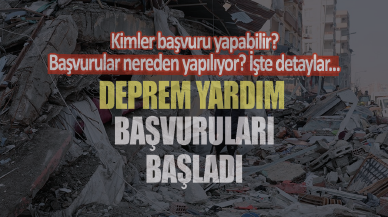 Depremzede yardım başvurusu başladı