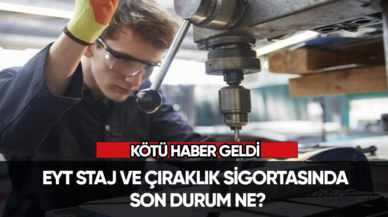 EYT staj ve çıraklık sigortasında son durum ne? Kötü haber geldi