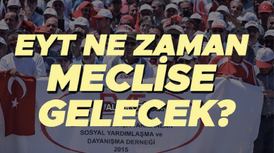 EYT yasası için görüşmeler ne zaman devam edecek?