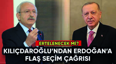 Kılıçdaroğlu'ndan Erdoğan'a flaş seçim çağrısı