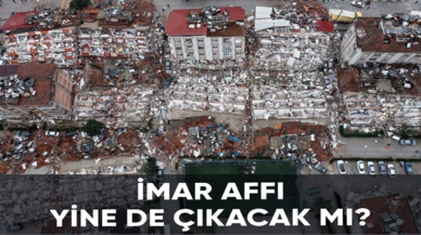 İmar affı yine de çıkacak mı?