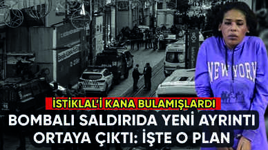 İstiklal saldırısında yeni ayrıntı ortaya çıktı: İşte o plan!