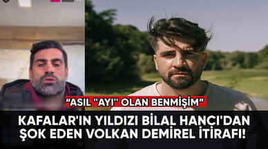 Kafalar'ın yıldızı Bilal Hancı'dan şok eden Volkan Demirel itirafı!