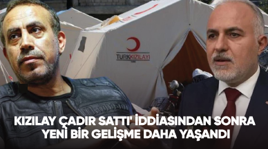 Kızılay çadır sattı' iddiasından sonra yeni bir gelişme daha yaşandı