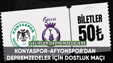 Konyaspor-Afyonspor'dan depremzedeler için dostluk maçı