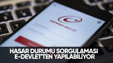 Son dakika... Hasar durumu sorgulaması e-Devlet'ten yapılabiliyor